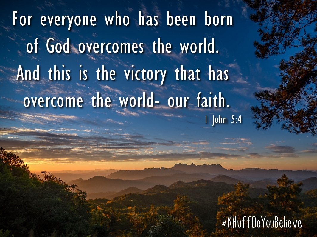 Faith that Overcomes